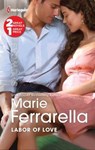 Labor of Love - Marie Ferrarella - 9781459214903