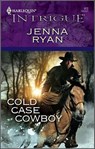 Cold Case Cowboy - Jenna Ryan - 9781459222625