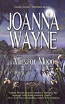 Alligator Moon - Joanna Wayne - 9781459224100