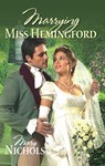 Marrying Miss Hemingford - Mary Nichols - 9781459225060
