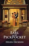 The Earl and the Pickpocket - Helen Dickson - 9781459225114