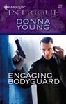 Engaging Bodyguard - Donna Young - 9781459225350