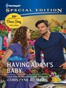 Having Adam's Baby - Christyne Butler ; RaeAnne Thayne ; Christine Rimmer ; Susan Crosby ; Gina Wilkins ; Cindy Kirk - 9781459226067