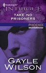 Take No Prisoners - Gayle Wilson - 9781459228474
