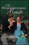 A Most Unsuitable Bride - Gail Whitiker - 9781459229730