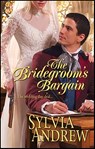 The Bridegroom's Bargain - Sylvia Andrew - 9781459229891
