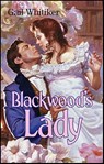Blackwood's Lady - Gail Whitiker - 9781459231658