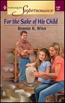 For the Sake of His Child - Bonnie K. Winn - 9781459232051