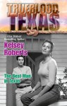 THE BEST MAN IN TEXAS - Kelsey Roberts - 9781459235694