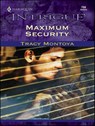 Maximum Security - Tracy Montoya - 9781459237469