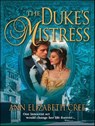 The Duke's Mistress - Ann Elizabeth Cree - 9781459240032