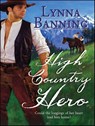 High Country Hero - Lynna Banning - 9781459240049