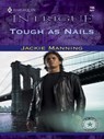 TOUGH AS NAILS - Jackie Manning - 9781459240797