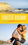 Beach House Beginnings - Christie Ridgway - 9781459243279