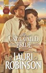 Unclaimed Bride - Lauri Robinson - 9781459244955