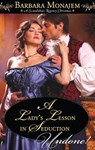 A Lady's Lesson in Seduction - Barbara Monajem - 9781459247994