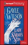 Lady Sarah's Son - Gayle Wilson - 9781459250987