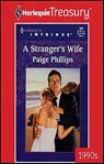 A Stranger's Wife - Paige Phillips - 9781459251199