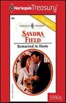 Remarried in Haste - Sandra Field - 9781459251946