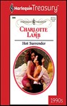 Hot Surrender - Charlotte Lamb - 9781459251984