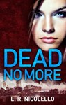 Dead No More - L. R. Nicolello - 9781459256422