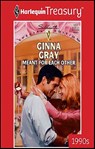 Meant for Each Other - Ginna Gray - 9781459259928