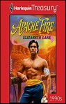 Apache Fire - Elizabeth Lane - 9781459261396