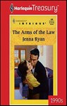 The Arms of the Law - Jenna Ryan - 9781459261778