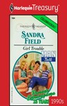 GIRL TROUBLE - Sandra Field - 9781459262218