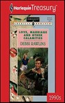 Love, Marriage and Other Calamities - Debbi Rawlins - 9781459267510
