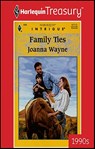 Family Ties - Joanna Wayne - 9781459268609