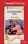 THE BEWILDERED WIFE - Vivian Leiber - 9781459272996