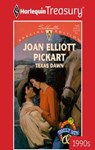 TEXAS DAWN - Joan Elliott Pickart - 9781459273481