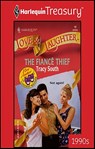 The Fiancé Thief - Tracy South - 9781459274228