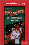 Gift-Wrapped Baby - Renee Roszel - 9781459274631