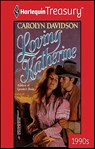 Loving Katherine - Carolyn Davidson - 9781459275355