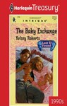 THE BABY EXCHANGE - Kelsey Roberts - 9781459275737