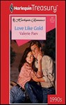 Love Like Gold - Valerie Parv - 9781459277595