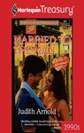 MARRIED TO THE MAN - Judith Arnold - 9781459277823