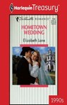 Hometown Wedding - Elizabeth Lane - 9781459280274