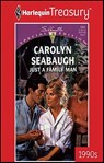 Just a Family Man - Carolyn Seabaugh - 9781459280717