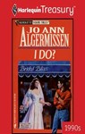 I DO? - Jo Ann Algermissen - 9781459281011