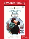 Dark Fate - Charlotte Lamb - 9781459284814