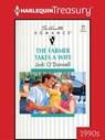 THE FARMER TAKES A WIFE - Jodi O'Donnell - 9781459287495