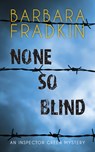 None So Blind - Barbara Fradkin - 9781459721401
