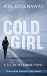 Cold Girl - R.M. Greenaway - 9781459734371