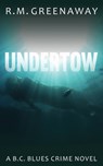 Undertow - R.M. Greenaway - 9781459735583