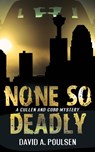 None So Deadly - POULSEN,  David A. - 9781459741416