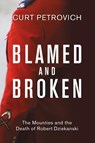 Blamed and Broken - PETROVICH,  Curt - 9781459742932