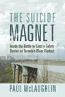 The Suicide Magnet - Paul McLaughlin - 9781459751408